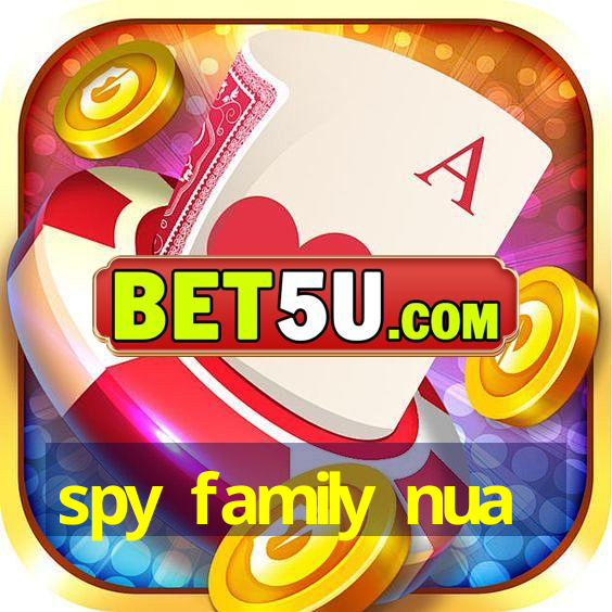 spy family nua